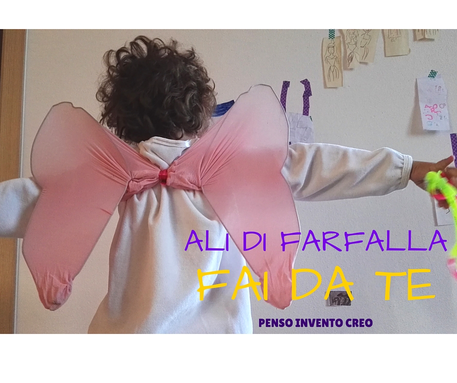 Ali da fata fai da te per Carnevale (e non solo) - Penso Invento Creo